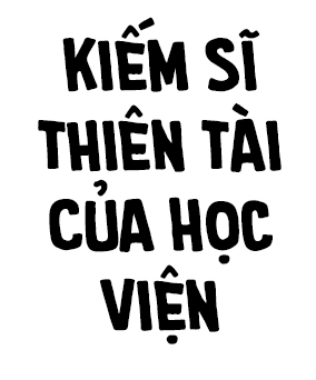 Kiếm Thánh Thiên Tài Của Học Viện